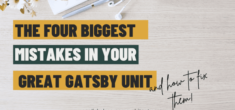 Great Gatsby Unit Plan Mistakes Headline Image
