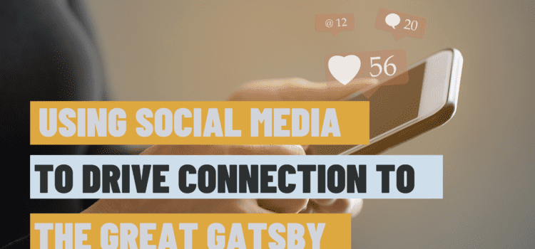 Ideas for Teaching the Great Gatsby with Social Media Banner