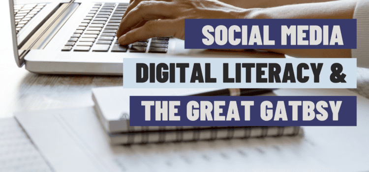 Social Media and Digital Literacy Banner - What the Great Gatsby Teaches Us