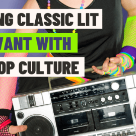 Making Classic Literature Relevant: 10 ’80s Pop Culture References to Engage Gen Z Readers