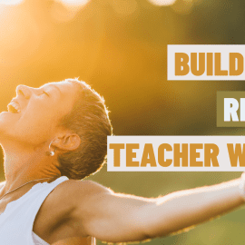 Beyond Survival Mode: Building Real Teaching Wins