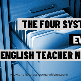 The Core Four Systems Every English Classroom Needs (And Why Most of Us Only Have Two)